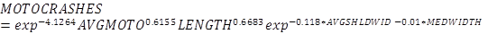 Figure 39. Equation. Florida type 3 simulation model 1. Motorcycle crashes equals the product of exponential value raised to the power of -4.1264 times AVGMOTO raised to the power of 0.6155 times LENGTH raised to the power of 0.6683 times exponential value raised to the power of -0.118 times AVGSHLDWID minus 0.01 times MEDWIDTH.