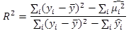 Figure 8. Equation. Modified R2 goodness-of-fit measure. R-squared equals the summation over all i of the square of open parenthesis y subscript i minus y bar closed parenthesis minus the summation of i of the square of mu subscript i hat all divided by the summation over all i of open parenthesis y subscript i minus y bar closed parenthesis squared minus the summation over all i of y hat subscript i.