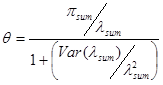 Theta equals pi subscript sum divided by lambda subscript sum, all divided by 1 plus open parenthesis variance of open parenthesis lambda subscript sum close parenthesis divided by the square of lambda subscript sum close parenthesis.