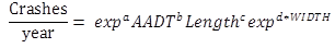 Crashes per mile-year equals exponential function to the a power times AADT to the b power times Length to the c power times exponential function to the d times WIDTH power.