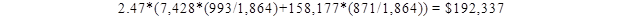 2.47 times open parenthesis 7,428 times open parenthesis 993 divided by 1,864 close parenthesis plus 158,177 times open parenthesis 871 divided by 1,864 close parenthesis close parenthesis equals $192,337.