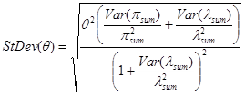 The standard deviation of open parenthesis theta closed parenthesis equals the square root of theta squared times open parenthesis the sum of quotient of the variance of open parenthesis pi subscript sum closed parenthesis divided by the square of pi subscript sum, plus the quotient of the variance of open parenthesis lambda subscript sum closed parenthesis divided by the square of lambda subscript sum, closed parenthesis, all divided by the square of open parenthesis 1 plus the quotient of the variance of open parenthesis lambda subscript sum closed parenthesis divided by the square of lambda subscript sum, closed parenthesis.