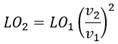 LO subscript 2 equals LO subscript 1 times the quotient of open parenthesis v subscript 2 divided by v subscript 1 close parenthesis to the second power.