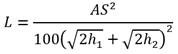 L equals the quotient of A times S to the second power divided by 100 times open parenthesis the root of 2 times h subscript 1 plus the root of 2 times h subscript 2 close parenthesis to the second power.