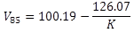 V subscript 85 equals 100.19 minus the quotient of 126.07 divided by K.