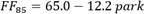 FF subscript 85 equals 65.0 minus 12.2 park.