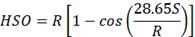 HSO equals R times open bracket 1 minus the cosine of open parenthesis 28.65 times S divided by R close parenthesis close bracket.