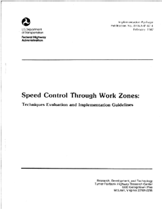 Speed Control Through Work Zones: Techniques Evaluation and Implementation Guidelines