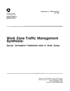 Work Zone Traffic Management Synthesis: Barrier Delineation Treatments in Work Zones