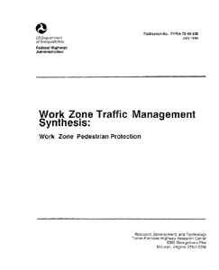 Work Zone Traffic Management Synthesis: Work Zone Pedestrian Protection