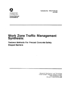 Work Zone Traffic Management Synthesis: Tiedown Methods for Precast Concrete Safety Shaped Barriers