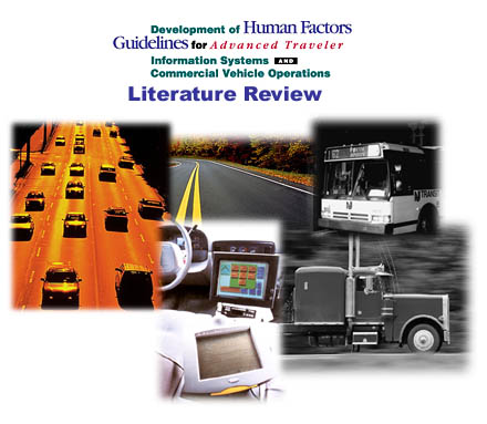 Development of Human Factors Guidelines for Advanced Traveler Information Systems and Commercial Vehicle Operations: Literature Review