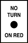 "No Turn on Red" Sign