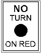 No Turn on Red sign