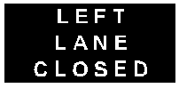 Left Lane Closed sign