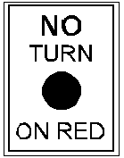No Turn On Red sign