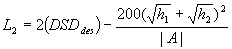 3.10.4. L sub 2 equals the difference of 2 times DSD sub des minus the quantity 200 divided by the absolute value of A times the square of the sum of the square root of h sub 1 plus the square root of h sub 2