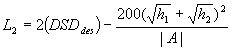 3.10.4. L sub 2 equals the difference of 2 times DSD sub des minus the quantity 200 divided by the absolute value of A times the square of the sum of the square root of h sub 1 plus the square root of h sub 2