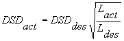 3.10.5. DSD sub act equals DSD sub des times the square root of the quotient of L sub act and L sub des