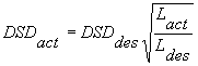 3.10.5. DSD sub act equals DSD sub des times the square root of the quotient of L sub act and L sub des