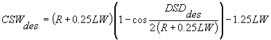 3.11.2. CSW sub des equals the product of R plus 0.25 times LW times the quantity 1 minus the cosine of DSD sub des divided by 2 times R minus 0.25 LW, minus 1.25 times LW