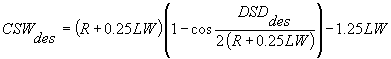 3.11.2. CSW sub des equals the product of R plus 0.25 times LW times the quantity 1 minus the cosine of DSD sub des divided by 2 times R minus 0.25 LW, minus 1.25 times LW