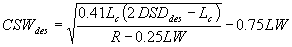 3.11.3. CSW sub des equals the square root of 0.41 times L sub c times the difference of 2 times DSD sub des minus L sub c divided by R minus 0.25 times LW, minus 0.75 times LW