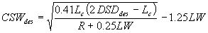 3.11.4. CSW sub des equals the square root of 0.41 times L sub c times the difference of 2 times DSD sub des minus L sub c divided by R plus 0.25 times LW, minus 1.25 times LW