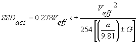 3.5.9. SSD sub act equals the sum of 0.278 times V sub eff times t plus V sub eff squared divided by 254 times the sum of the quantity a divided by 9.81 plus or minus G