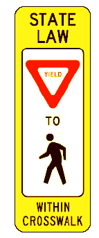 State Law Crosswalk sign. Click here for more details.