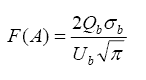 equation 1: F of A equals the quotient of 2 times Q subscript B times sigma subscript B divided by U subscript B times the 
		square root of pi end-parenthesis.