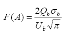 equation 1: F of A equals the quotient of 2 times Q subscript B times sigma subscript B divided by U subscript B times the 
		square root of pi end-parenthesis.