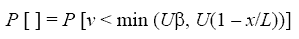 equation 14: P bracket end-bracket equals P bracket V less than min parenthesis U times beta U times parenthesis 1 minus X divided by L end-parenthesis end-parenthesis end-bracket.