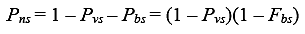 equation 50: P subscript NS equals 1 minus P subscript VS minus P subscript BS equals parenthesis 1 minus P subscript VS end-parenthesis times parenthesis 1 minus F subscript BS end-parenthesis.