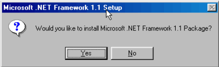 Screen asks if you would like to in install .NET Framework 1.1 Package.  Click yes
