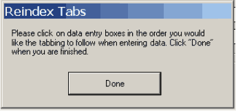 A click on the reindexing button will open a window with instructions to click on the fields in the desired order of data entry followed by a click on Done.