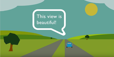 This is a screen capture of a frame from the Office of Real Estate Services' Highway Beautification video. It features a cartoon of a car driving down a road. A thought cloud that originates from the car reads, "This view is beautiful!"