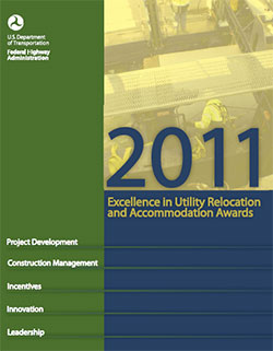 Cover of the 2011 Excellence in Utility Relocation and Accommodation Awards